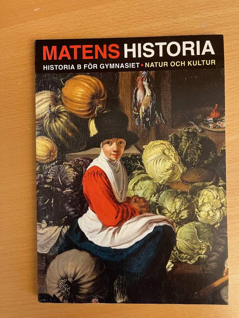 Historia f&ouml;r gymnasiet. Matens historia