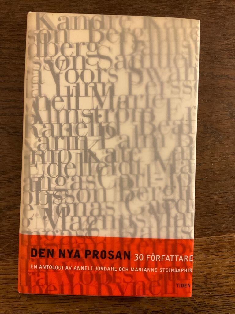 Den nya prosan : 30 författare : antologi
