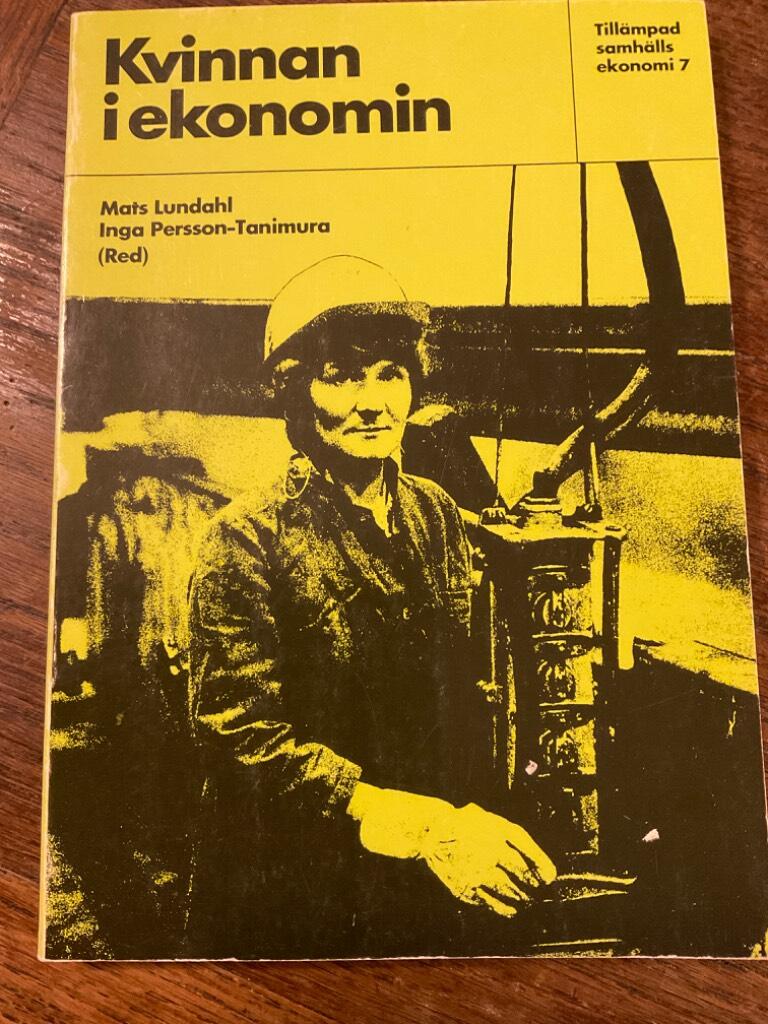 Kvinnan i ekonomin : hem, yrke, karri&auml;r