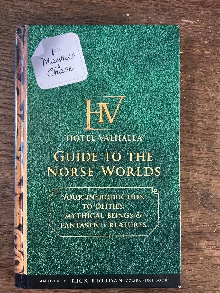 For Magnus Chase: Hotel Valhalla Guide to the Norse Worlds (an Official Rick Riordan Companion Book): Your Introduction to Deities, Mythical Beings, &