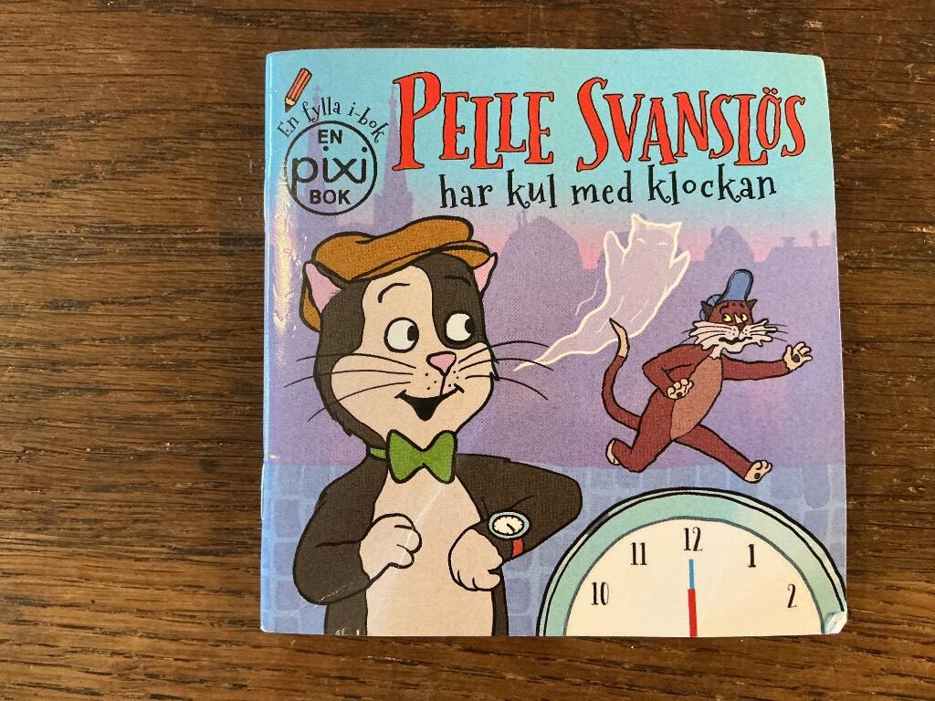Pelle Svansl&ouml;s har kul med klockan : en fylla i-bok