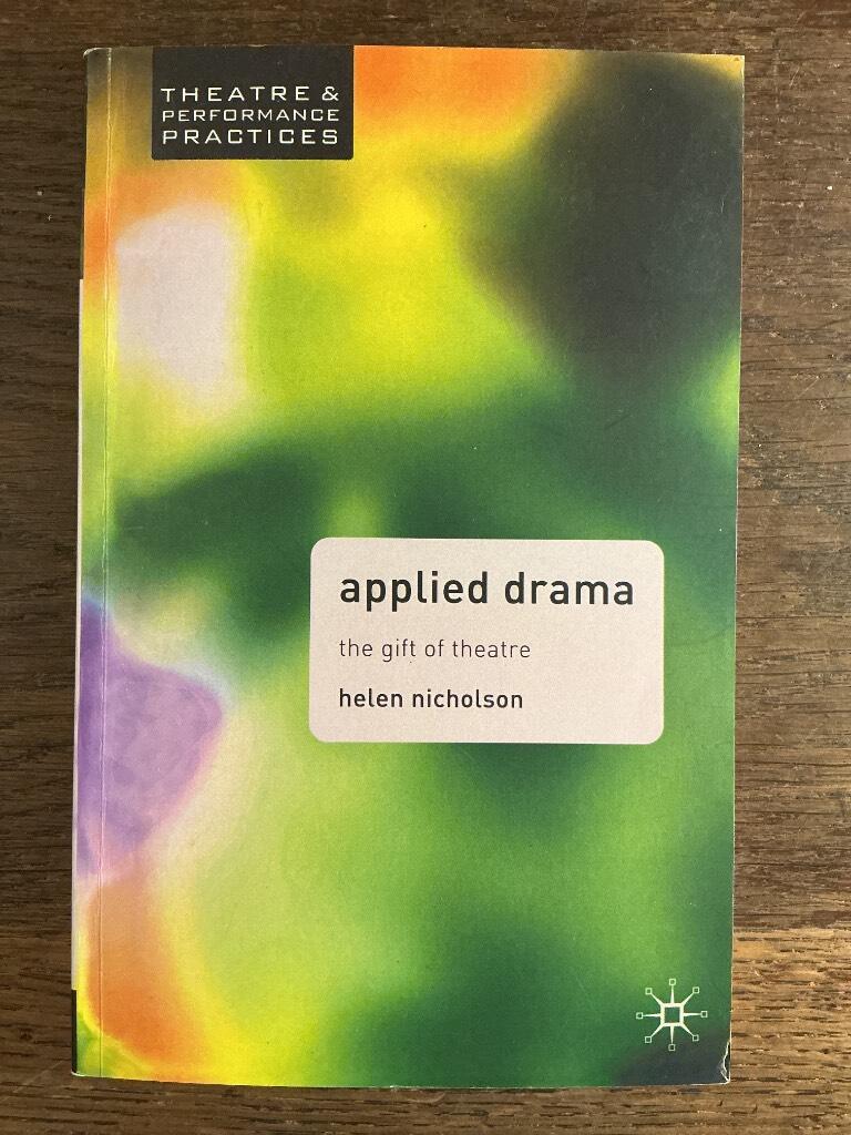 Applied drama - The gift of theatre