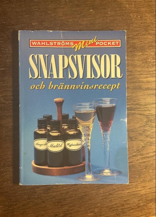 Snapsvisor och br&auml;nnvinsrecept