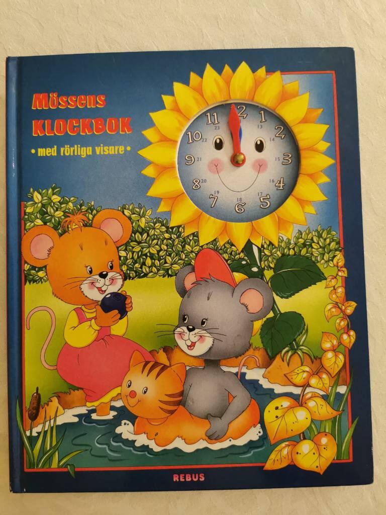 M&ouml;ssens klockbok : med r&ouml;rliga visare