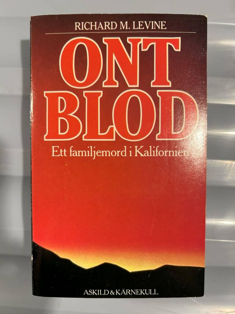 Ont blod : [ett familjemord i Kalifornien]