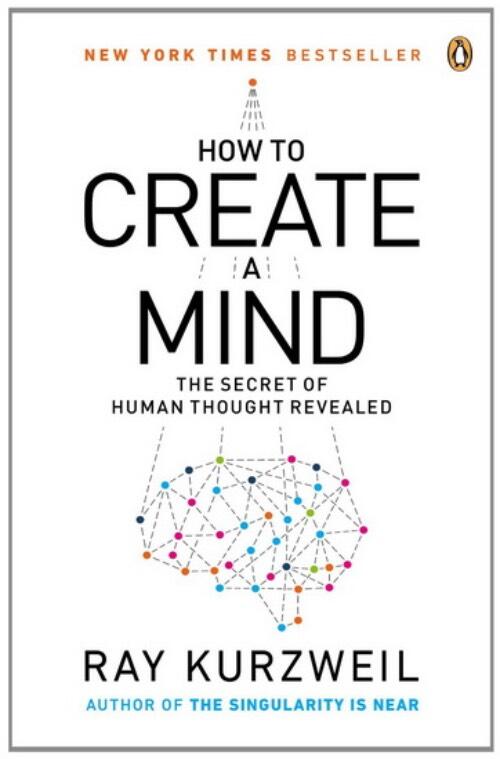 How to create a mind - the secret of human thought revealed
