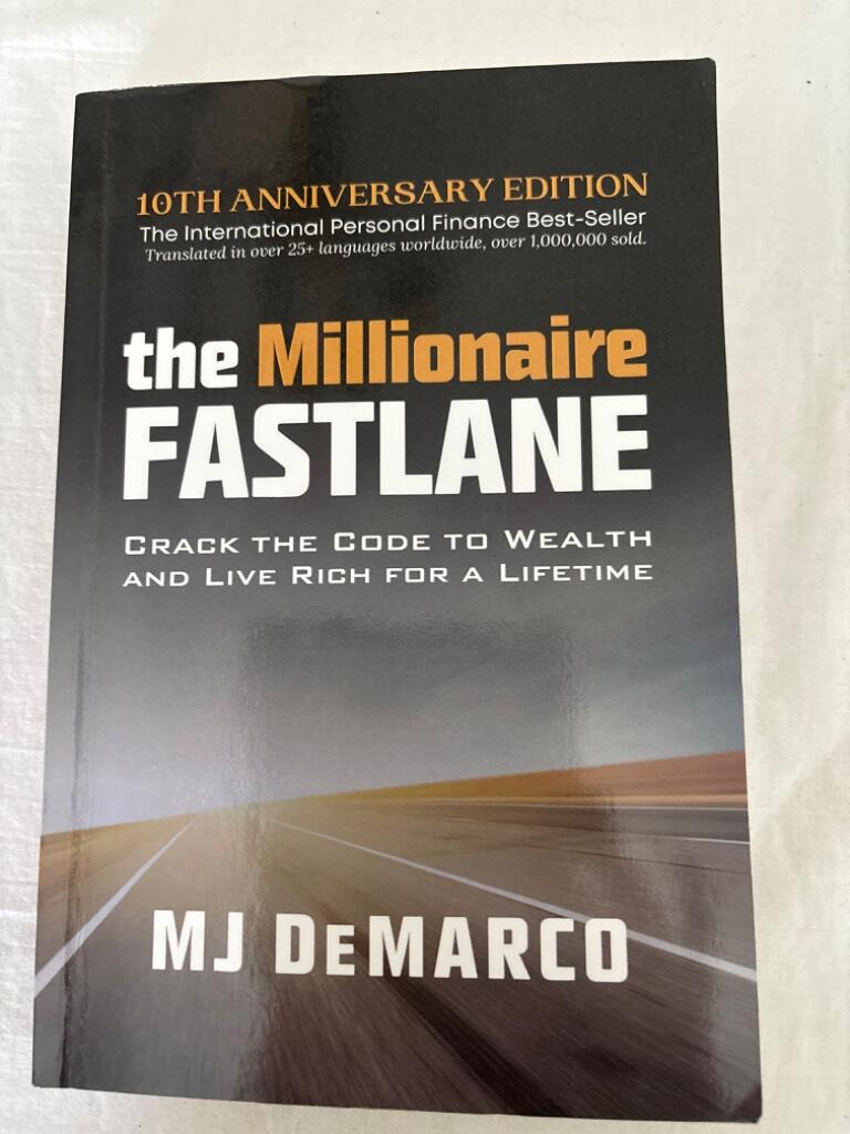 The millionaire fastlane - crack the code to wealth and live rich for a lifetime