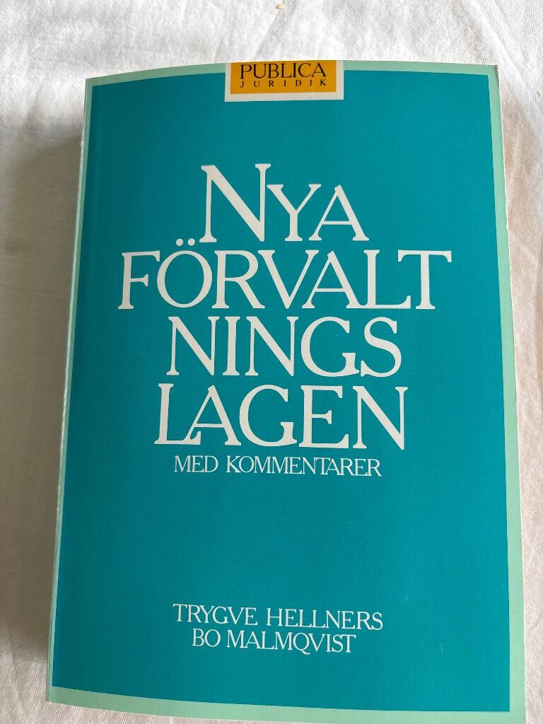 Nya f&ouml;rvaltningslagen : [med kommentarer]