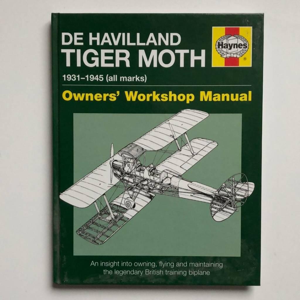 De Havilland Tiger Moth, 1931-1945 (all marks) - owners' workshop manual