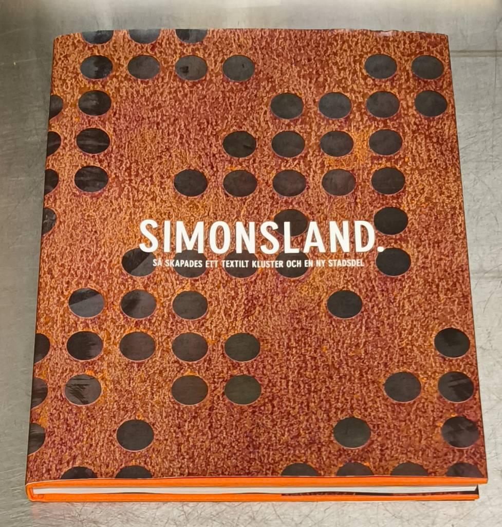 Simonsland : [s&aring; skapades ett textilt kluster och en ny stadsdel