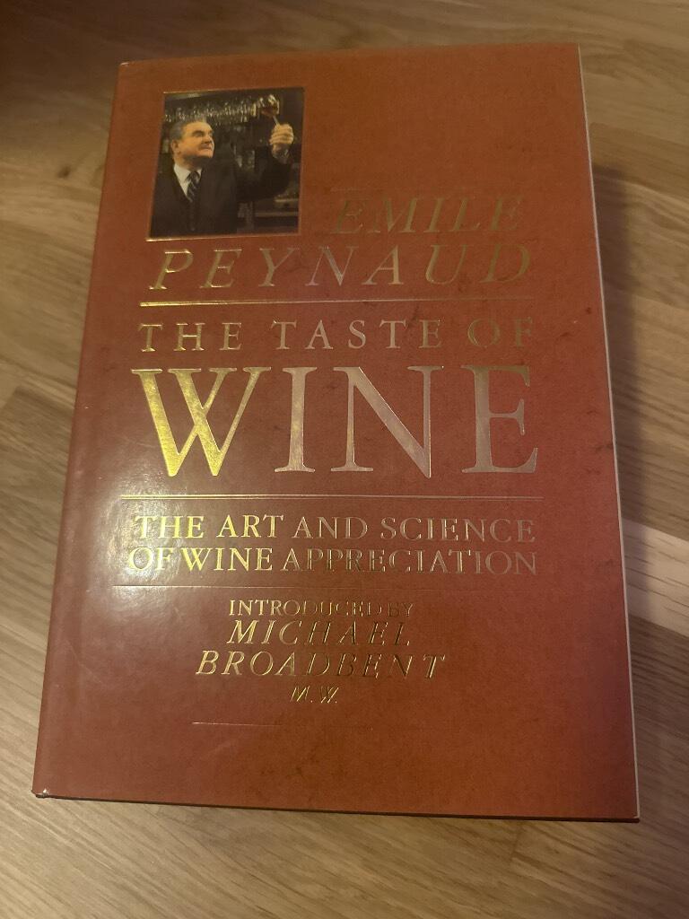 The taste of wine - the art and science of wine appreciation