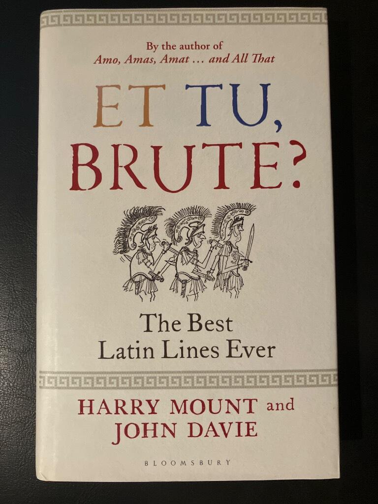 Et tu, Brute? - The best Latin lines ever