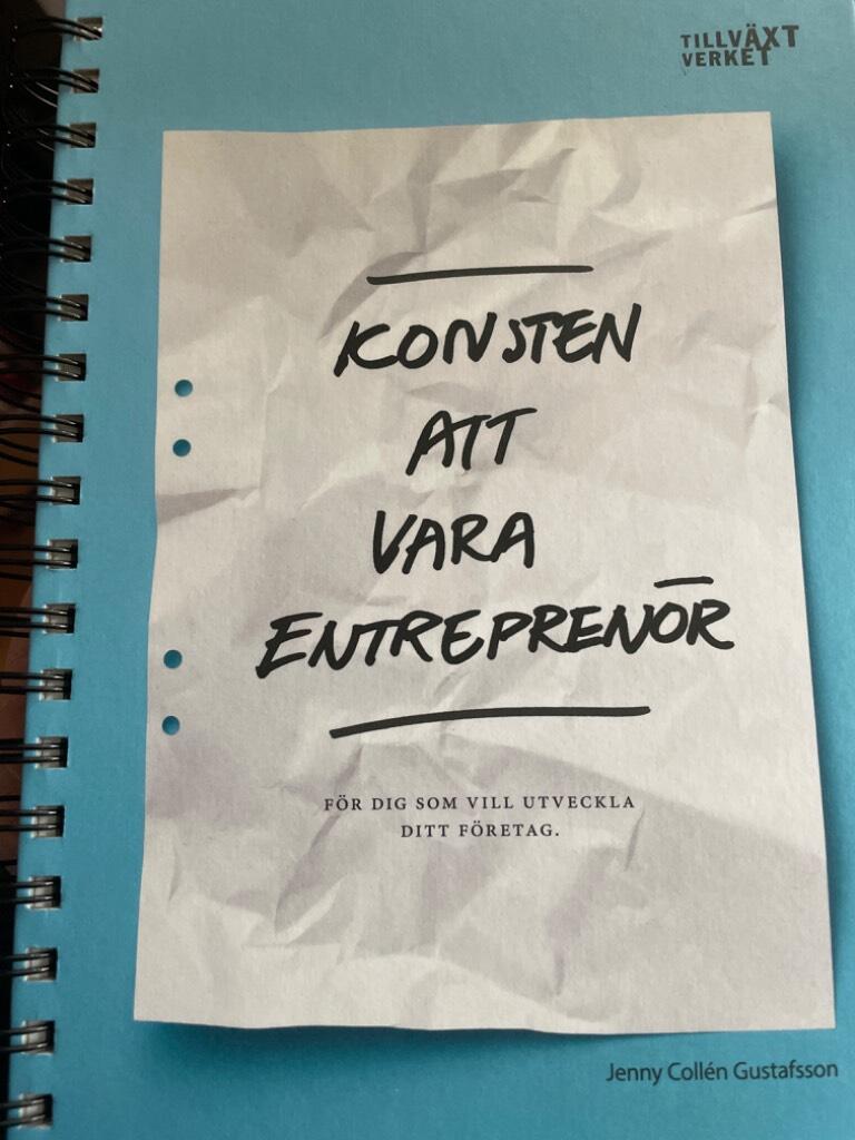 Konsten att vara entrepren&ouml;r : f&ouml;r dig som vill utveckla ditt f&ouml;retag