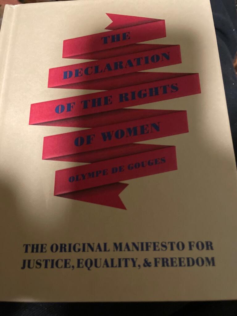 The declaration of the rights of women - the original manifesto for justice, equality, & freedom