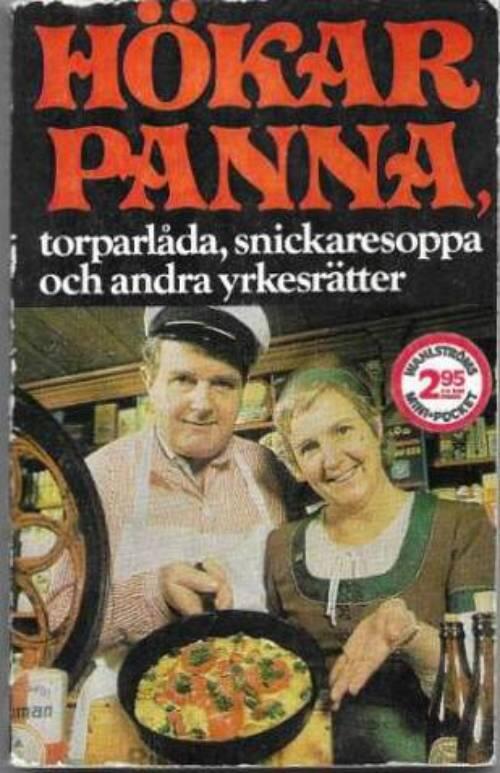 Hökarpanna, torparlåda, snickaresoppa och andra yrkesrätter