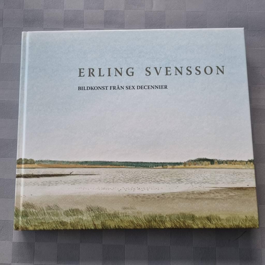 Erling Svensson : Bildkonst från sex decennier