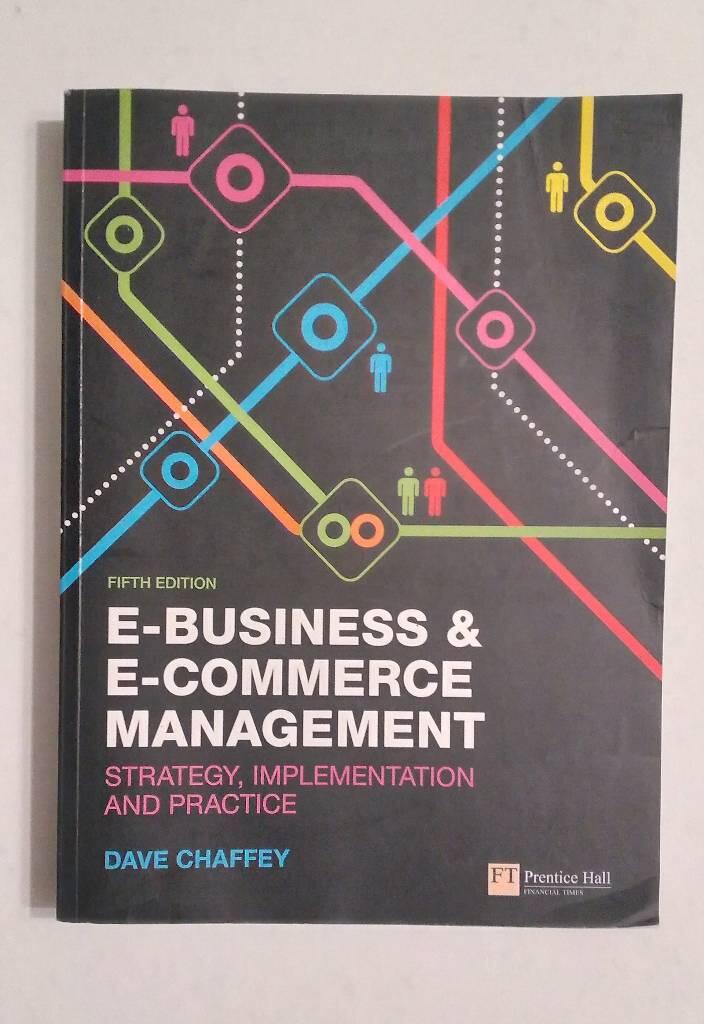 E-business & e-commerce management : strategy, implementation and practice