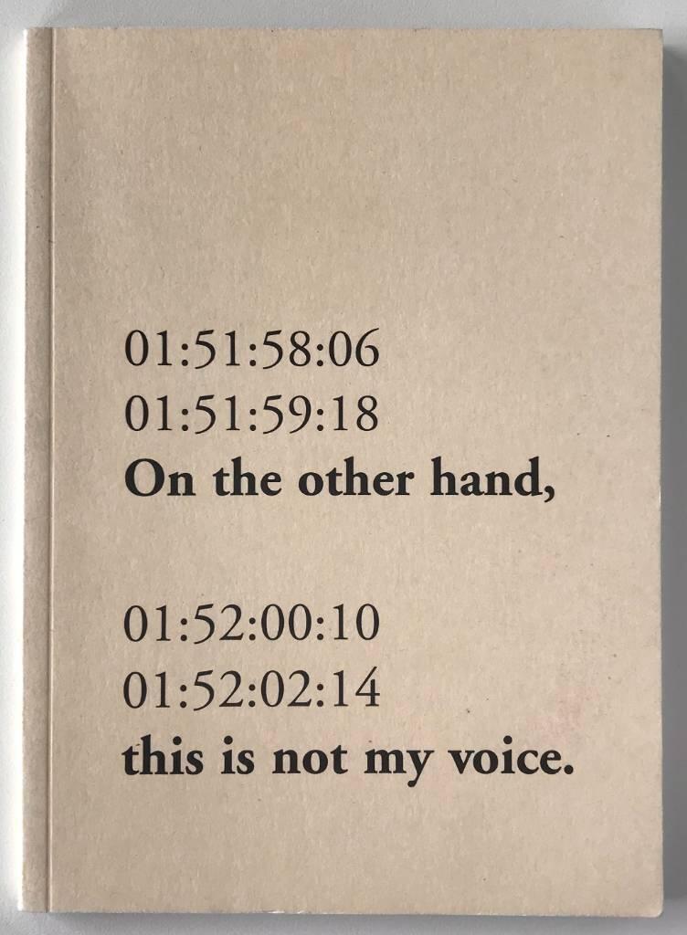 On the other hand, this is not my voice