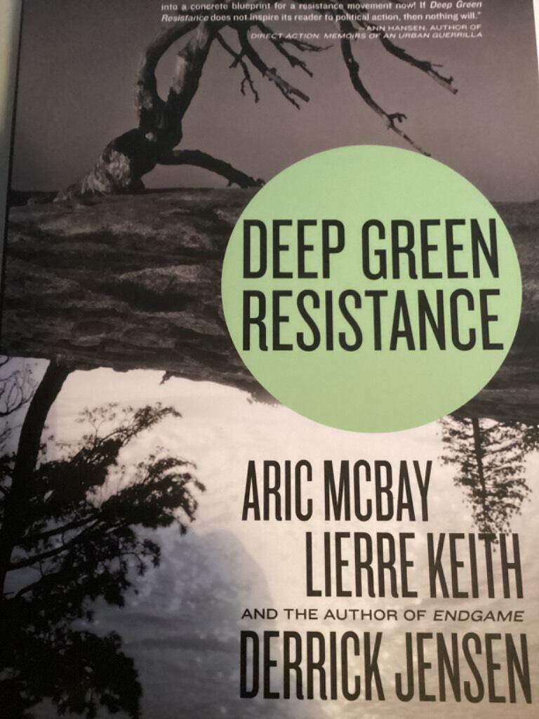 Deep green resistance : strategy to save the planet