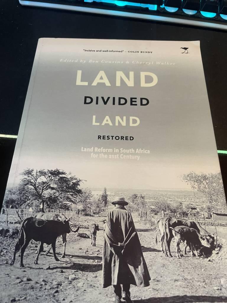 Land divided, land restored - land reform in South Africa for the 21st century