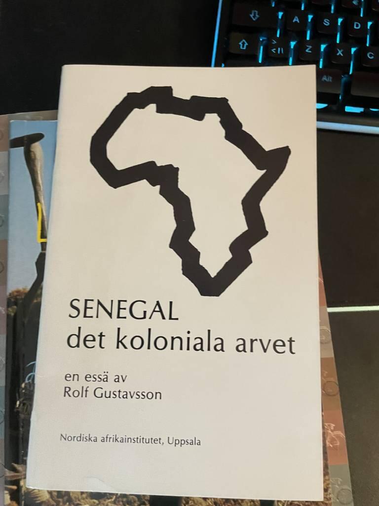 Senegal [Elektronisk resurs] : det koloniala arvet : en ess&auml;