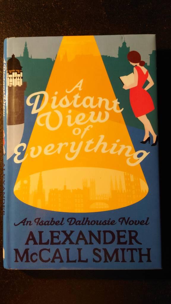 A distant view of everything - [an Isabel Dalhousie novel]