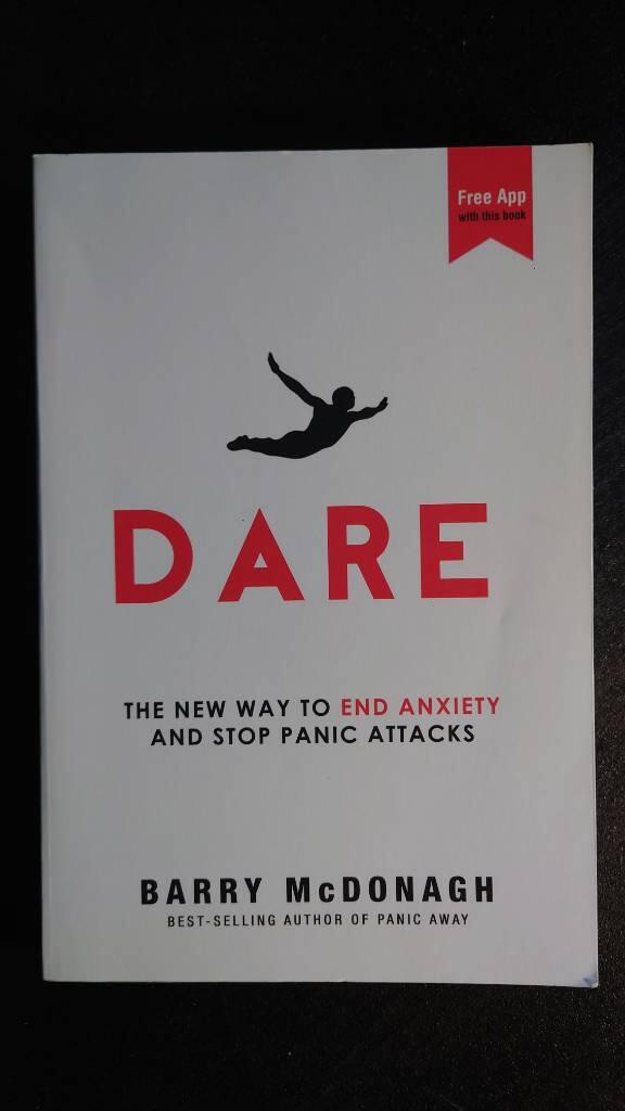 Dare: The New Way to End Anxiety and Stop Panic Attacks
