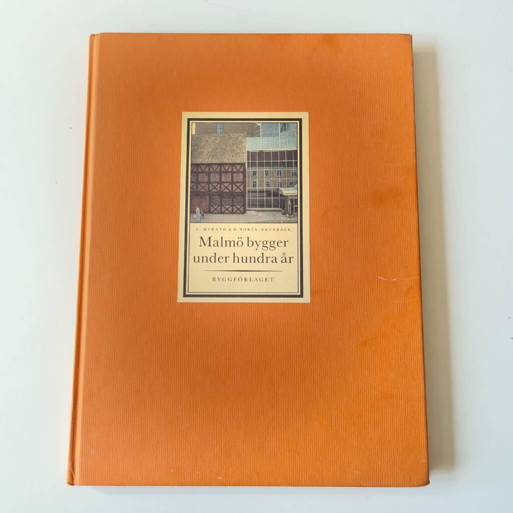 Malm&ouml; bygger under hundra &aring;r - 1889-1989 : Byggm&auml;staref&ouml;reningen i Malm&ouml;
