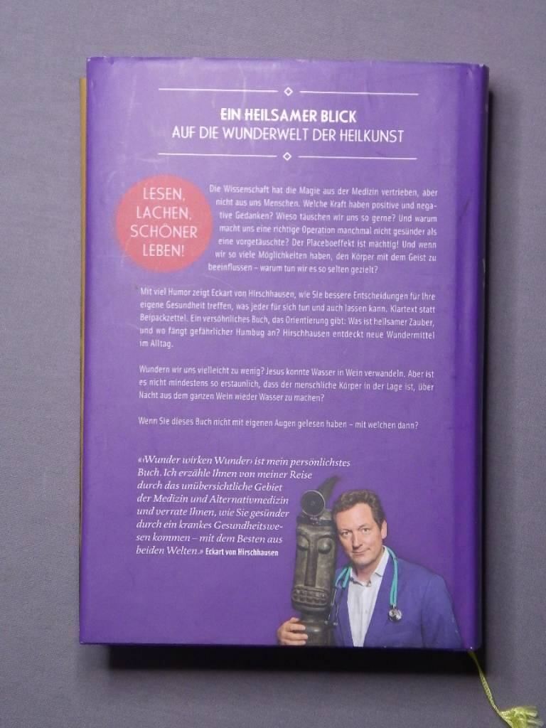 Wunder wirken Wunder : wie Medizin und Magie uns heilen