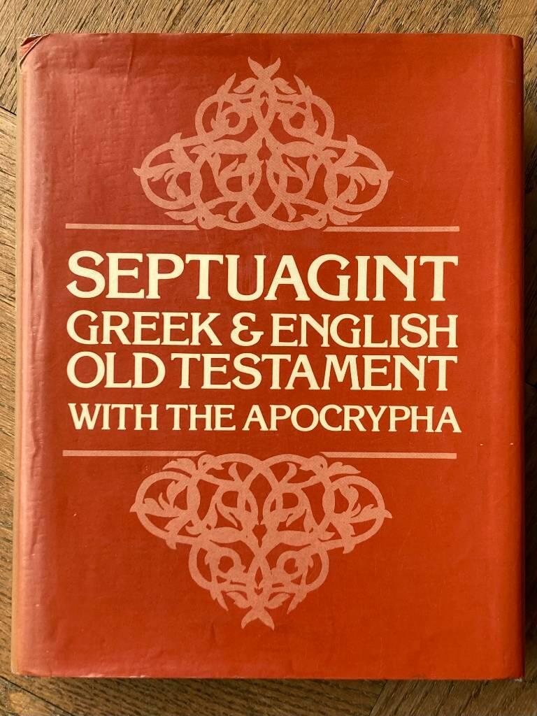 The Septuagint version of the Old Testament and Apocrypha