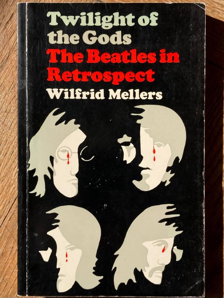 Twilight of the Gods - The Beatles in retrospect