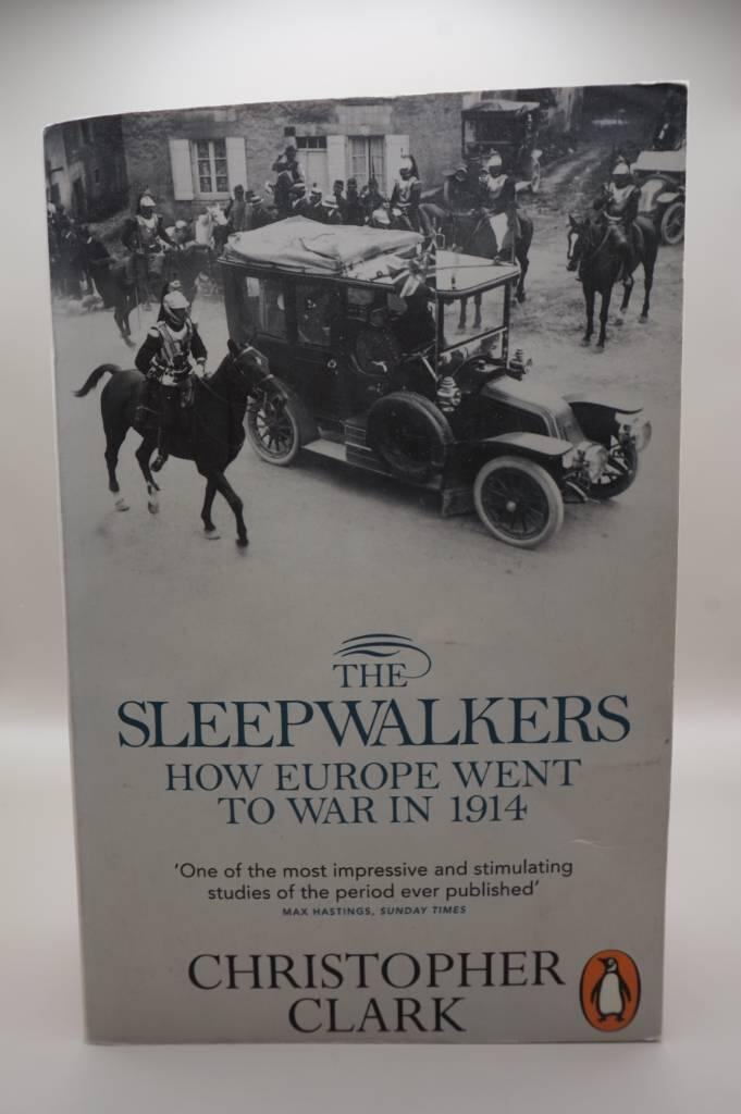 The sleepwalkers : how Europe went to war in 1914