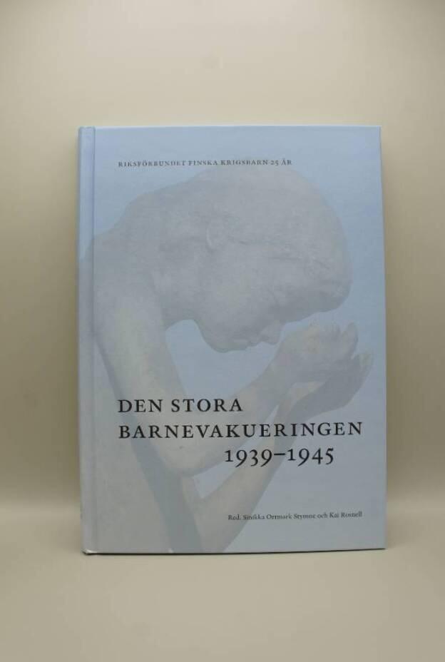Den stora barnevakueringen 1939-1945 : Riksförbundet Finska krigsbarn 25 år
