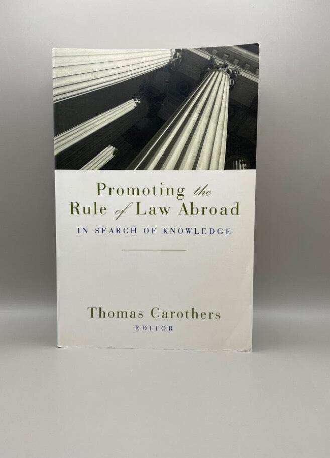 Promoting the rule of law abroad : in search of knowledge