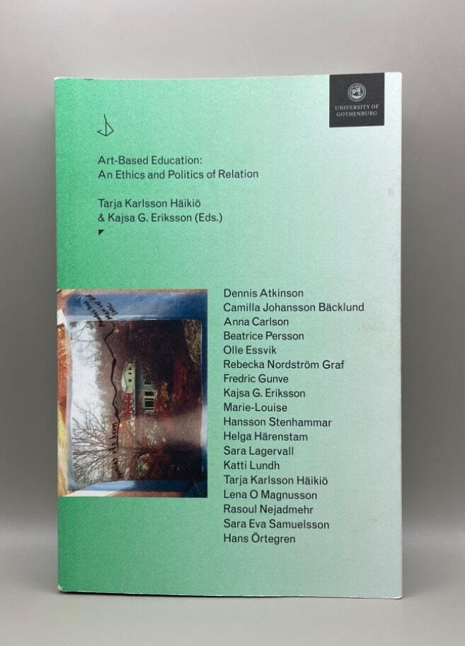 Art-based education : an ethics and politics of relation