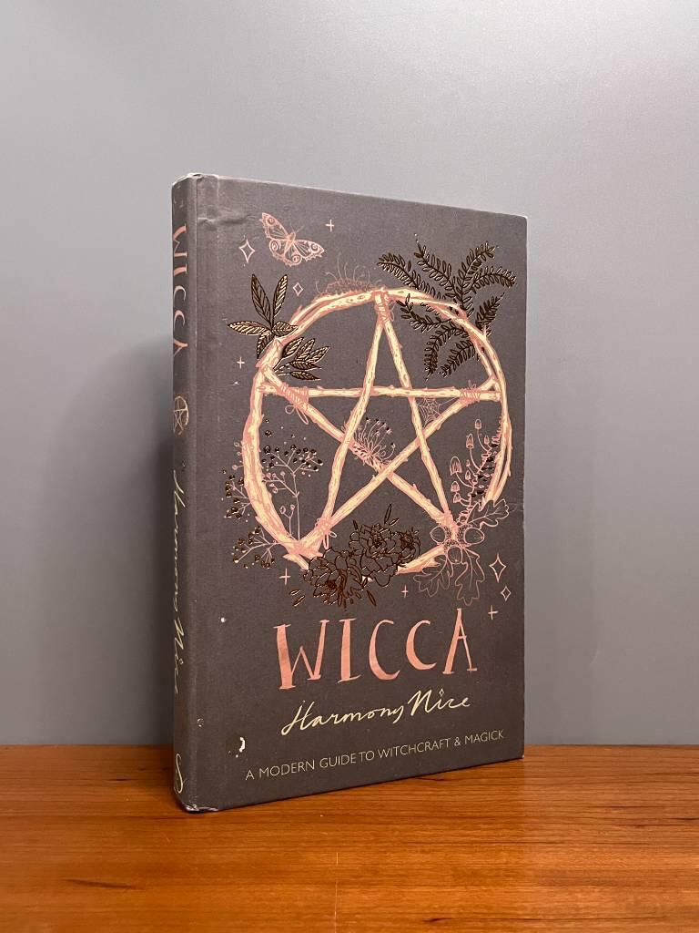 Wicca - a modern guide to witchcraft & magick