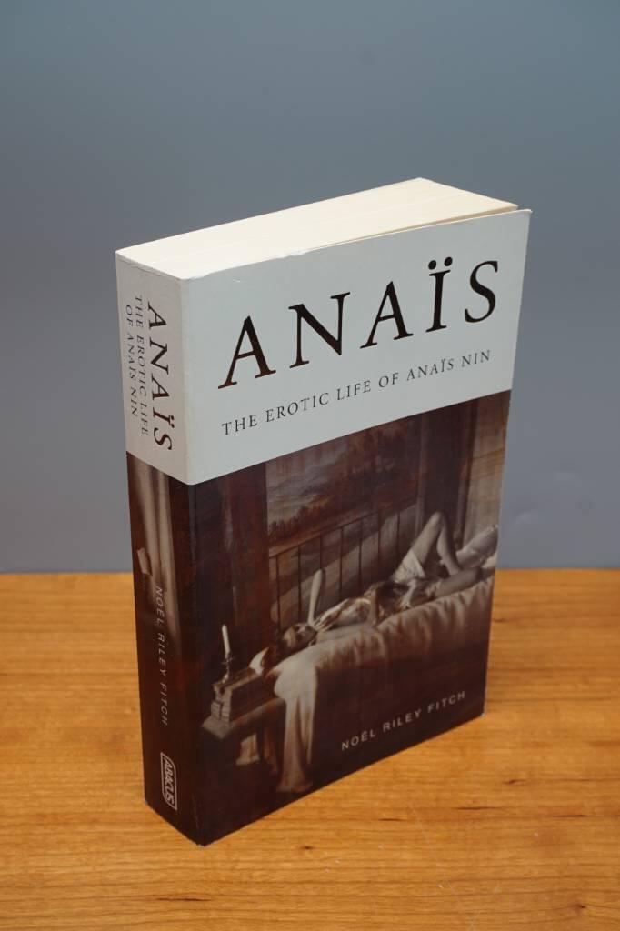 Ana&iuml;s - the erotic life of Ana&iuml;s Nin