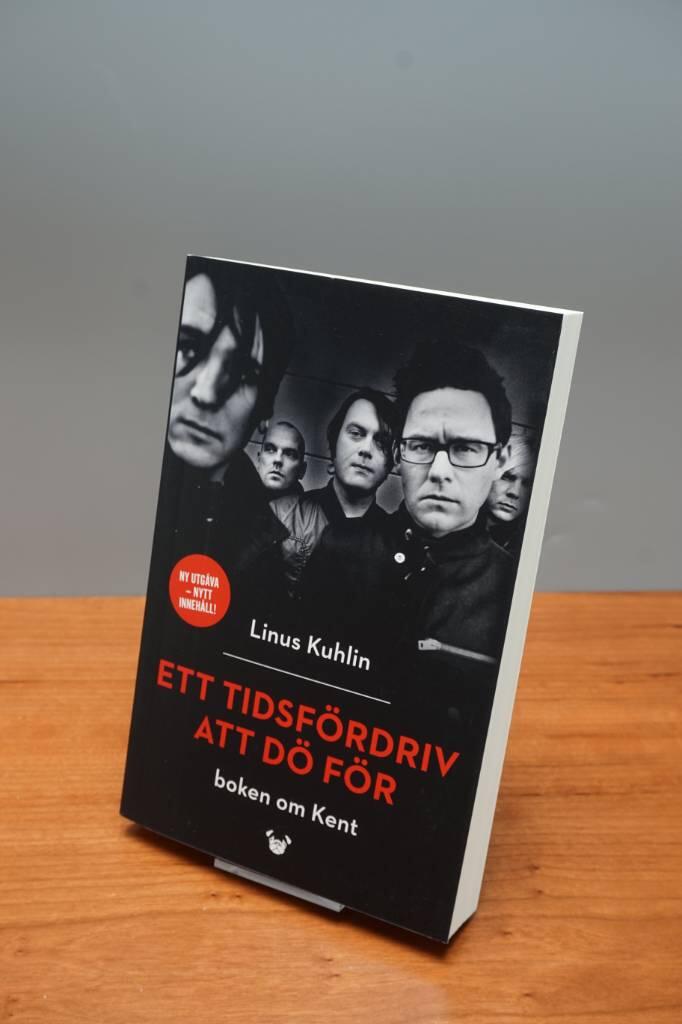 Ett tidsfördriv att dö för - boken om Kent