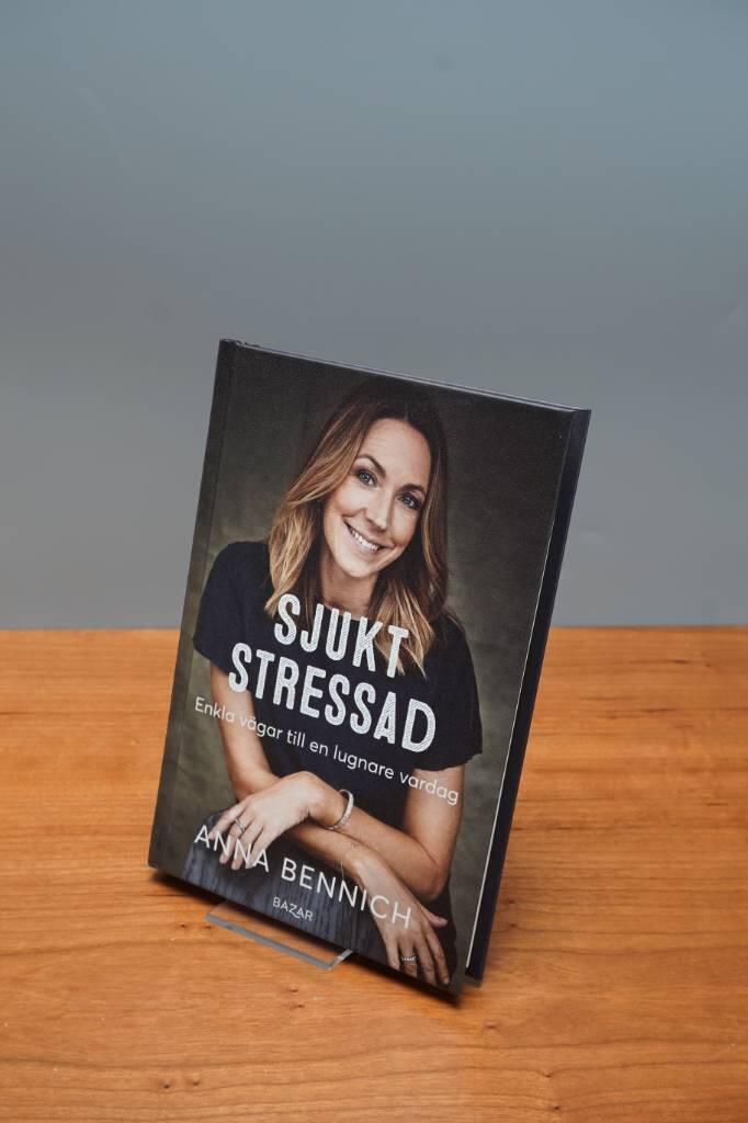 Sjukt stressad - enkla vägar till en lugnare vardag