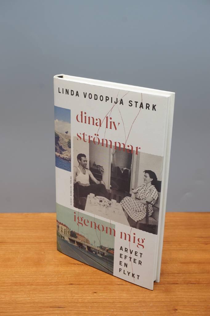 Dina liv strömmar igenom mig - arvet efter en flykt