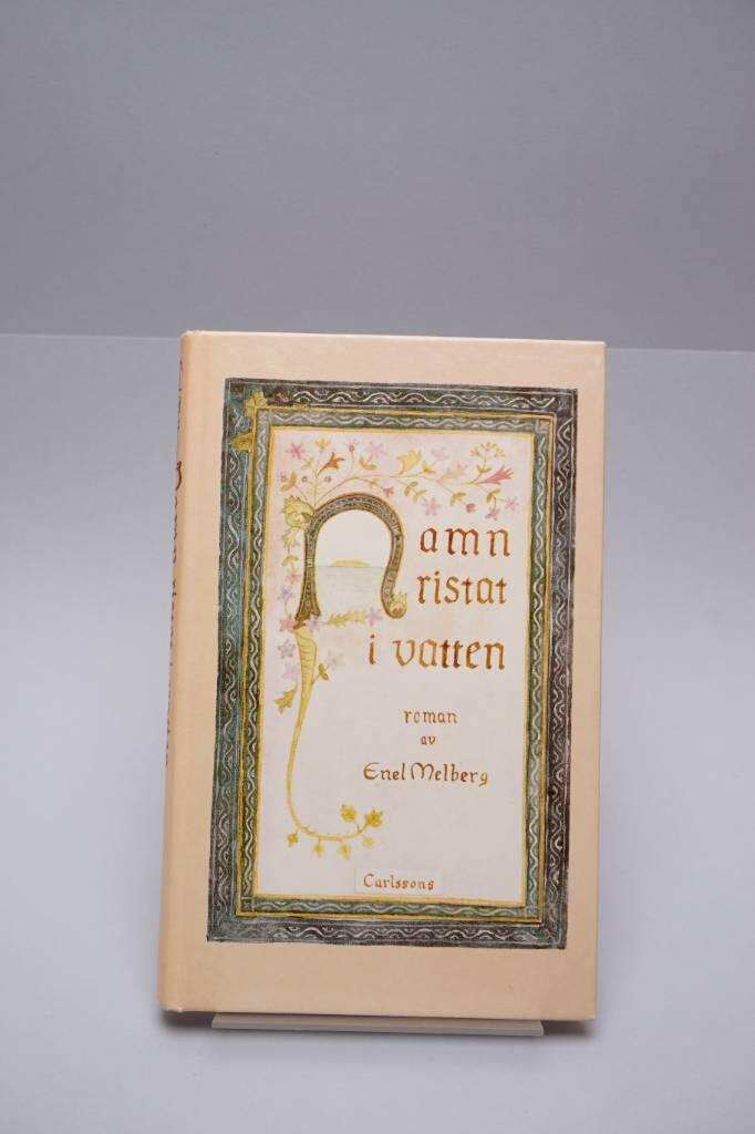 Namn ristat i vatten : roman