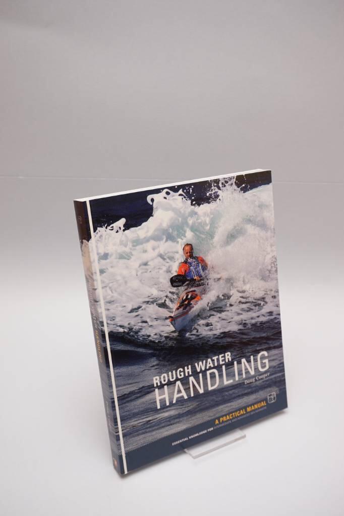 Rough water handling - a practical manual, essential knowledge for intermed