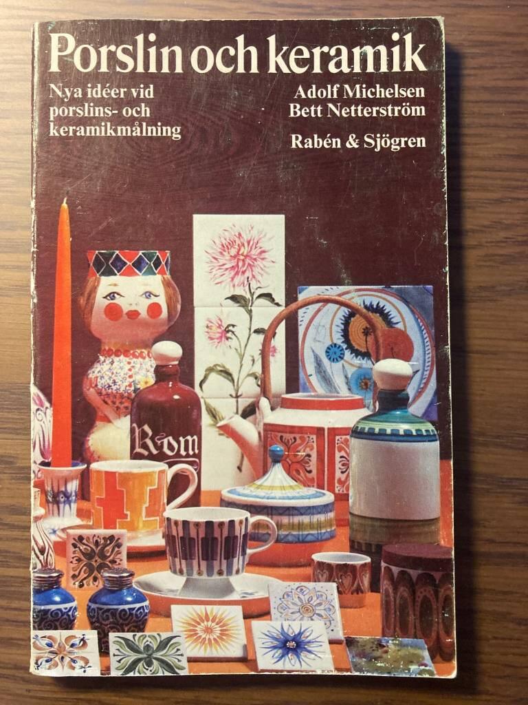 Porslin och keramik : nya id&eacute;er vid porslins- och keramikm&aring;lning