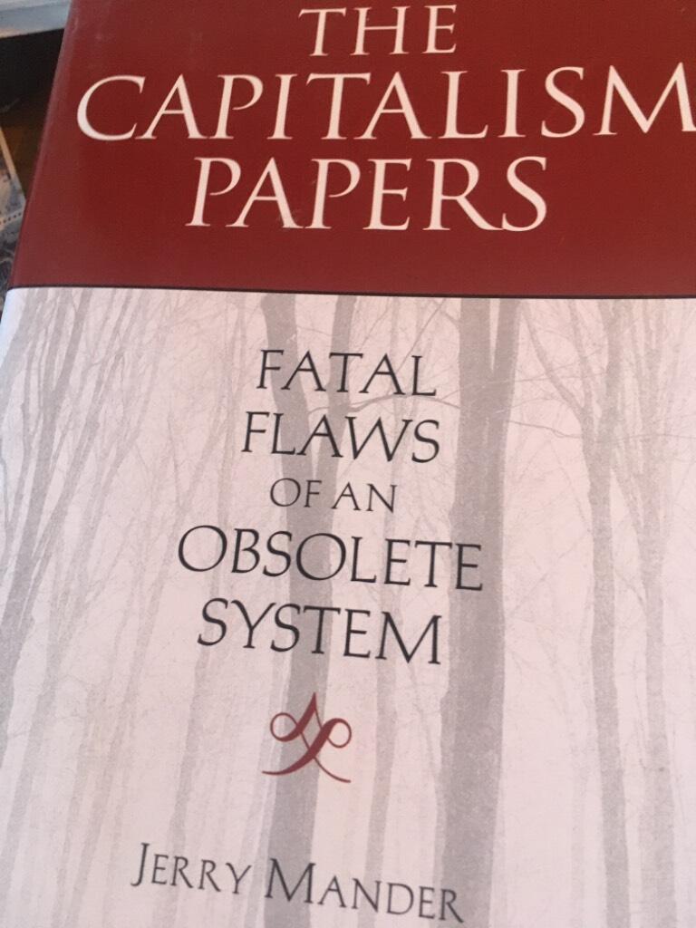 The Capitalism Papers / Six Fatal Flaws of an Obsolete System
