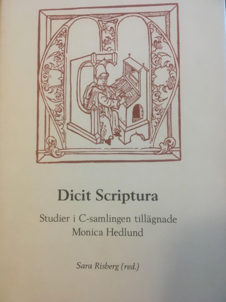 Dicit scriptura : studier i C-samlingen till&auml;gnade Monica Hedlund