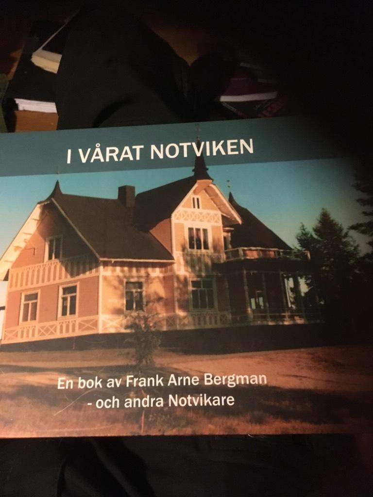 I v&aring;rat Notviken : en bok