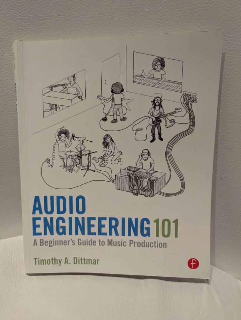 Audio engineering 101 - a beginner's guide to music production