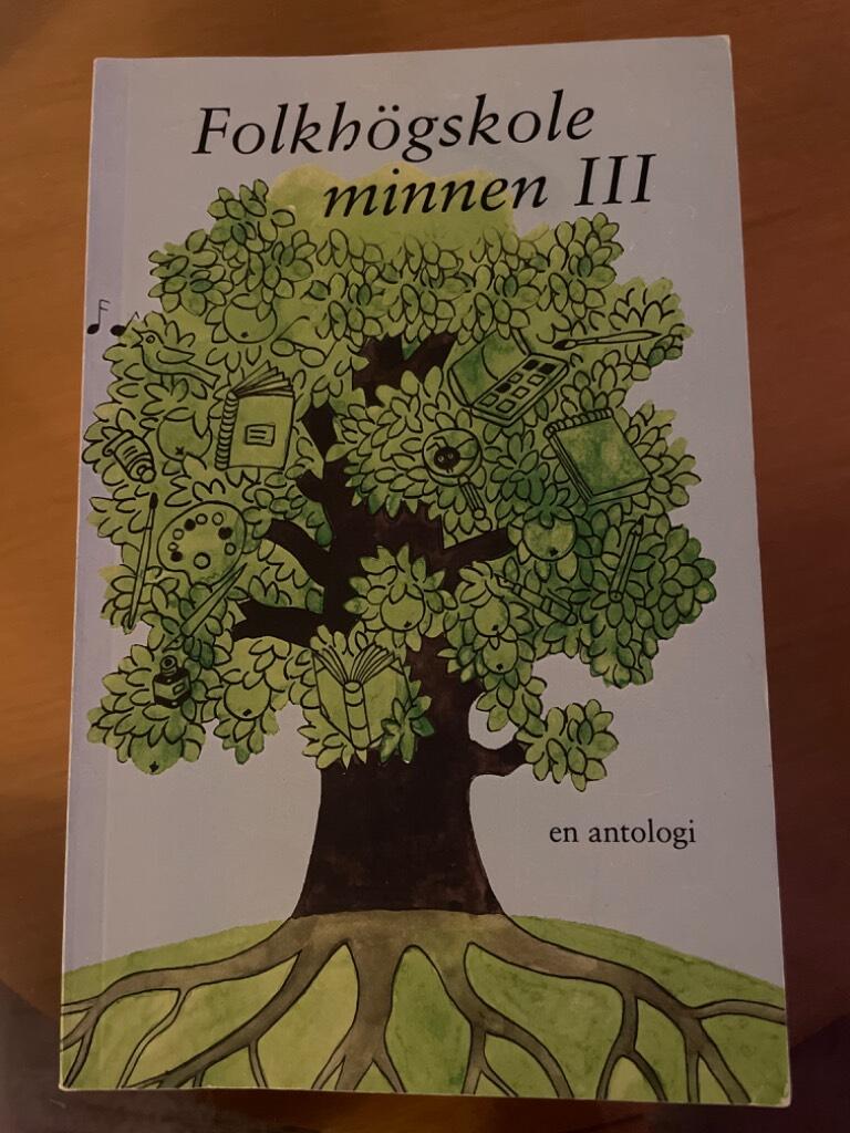Folkh&ouml;gskoleminnen : en antologi