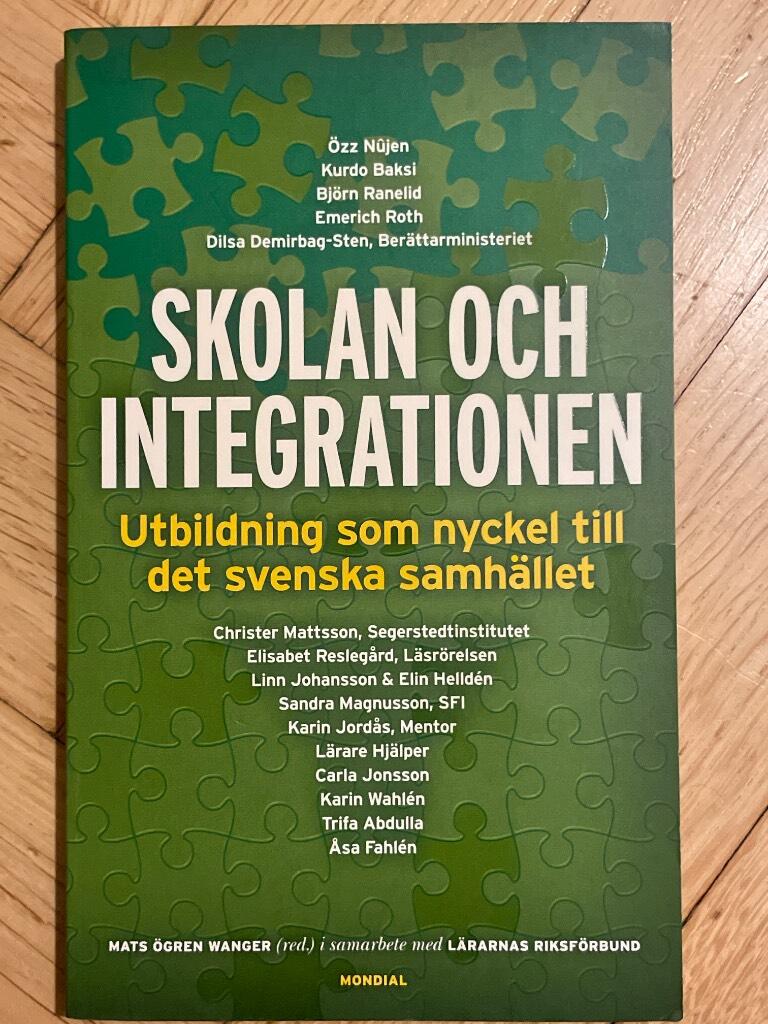 Skolan och integrationen : utbildning som nyckel till det svenska samh&auml;llet
