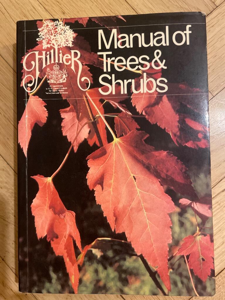 Hillier's manual of trees & shrubs